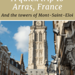 Discovering the Charms of Arras: A Journey Through History and Architectural Beauty