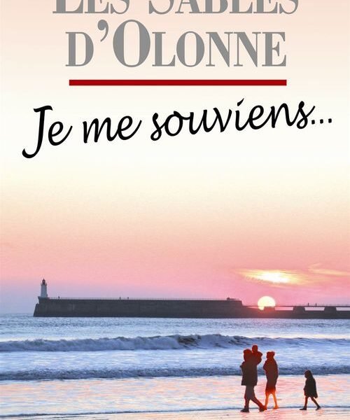 Remembering the Heroes: Exploring Les Sables-d'Olonne - A Tale of Courage and Community